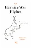 Haywire way higher (eBook, ePUB)