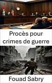 Procès pour crimes de guerre (eBook, ePUB)