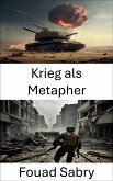 Krieg als Metapher (eBook, ePUB)