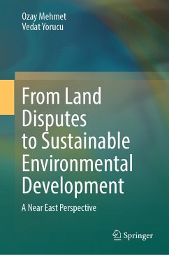 From Land Disputes to Sustainable Environmental Development (eBook, PDF) - Mehmet, Ozay; Yorucu, Vedat