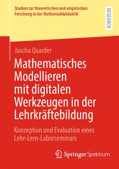 Mathematisches Modellieren mit digitalen Werkzeugen in der Lehrkräftebildung (eBook, PDF) - Quarder, Jascha
