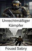 Unrechtmäßiger Kämpfer (eBook, ePUB)