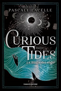 Curious Tides - La magia dei sogni (eBook, ePUB) - Lacelle, Pascale