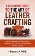 A Beginners Guide to the Art of Leather... - Bild 1