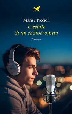 L’estate di un radiocronista (eBook, ePUB) - Piccioli, Marisa