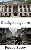 Collège de guerre (eBook, ePUB)