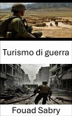 Turismo di guerra (eBook, ePUB)