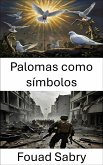 Palomas como símbolos (eBook, ePUB)