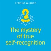 The mystery of true self-recognition (eBook, ePUB)