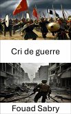 Cri de guerre (eBook, ePUB)