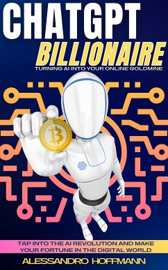 Chatgpt Billionaire (eBook, ePUB) - Hoffmann, Alessandro