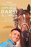 Com’è bello darsi all’ippica (eBook, ePUB)