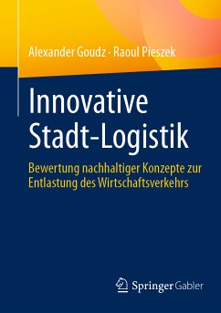 Innovative Stadt-Logistik (eBook, PDF) - Goudz, Alexander; Pieszek, Raoul