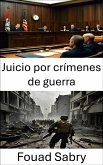 Juicio por crímenes de guerra (eBook, ePUB)
