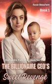 The Billionaire CEO's Sweet Revenge (eBook, ePUB)