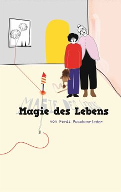 Magie des Lebens (eBook, ePUB) - Poschenrieder, Ferdi