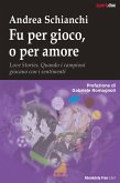 Fu per gioco, o per amore (eBook, ePUB)