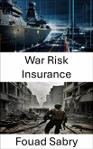 War Risk Insurance (eBook, ePUB)