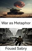 War as Metaphor (eBook, ePUB)