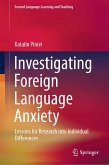 Investigating Foreign Language Anxiety (eBook, PDF)