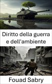 Diritto della guerra e dell'ambiente (eBook, ePUB)