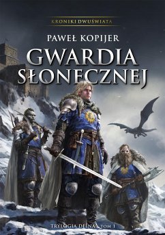 Gwardia Słonecznej (eBook, ePUB) - Kopijer, Paweł