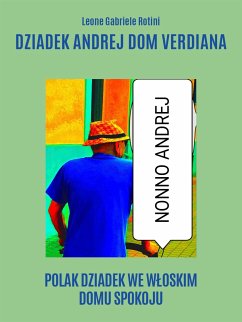 Dziadek Andrej Dom Verdiana (eBook, ePUB) - Gabriele Rotini, Leone