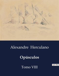 Opúsculos - Herculano, Alexandre