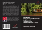 Dzia¿alno¿¿ Dystryktowych Systemów Wzajemnego Ubezpieczenia Zdrowotnego w Ghanie