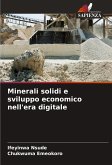 Minerali solidi e sviluppo economico nell'era digitale