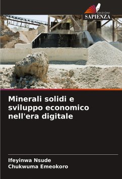 Minerali solidi e sviluppo economico nell'era digitale - Nsude, Ifeyinwa;Emeokoro, Chukwuma