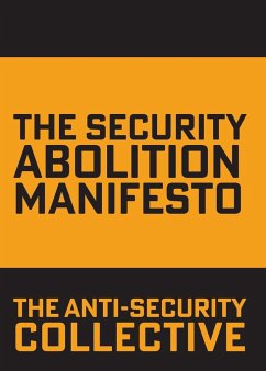 The Security Abolition Manifesto - The Anti-Security Collective