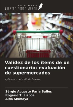 Validez de los ítems de un cuestionario: evaluación de supermercados - Faria Salles, Sérgio Augusto; T. Lisbôa, Rogério; Shimoya, Aldo