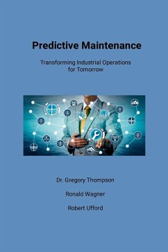 Predictive Maintenance - Thompson, Gregory; Wagner, Ronald; Ufford, Robert