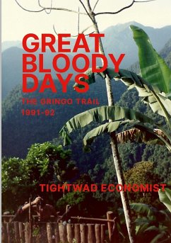 Great Bloody Days - The Gringo Trail 1991-92 - Economist, Tightwad