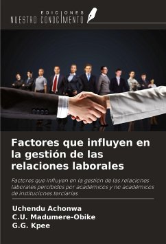 Factores que influyen en la gestión de las relaciones laborales - Achonwa, Uchendu; Madumere-Obike, C. U.; Kpee, G. G.