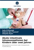 Akute intestinale Intussuszeptionen bei Kindern über zwei Jahren