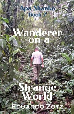 Wanderer on a Strange World - Zotz, Eduardo