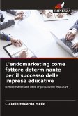 L'endomarketing come fattore determinante per il successo delle imprese educative