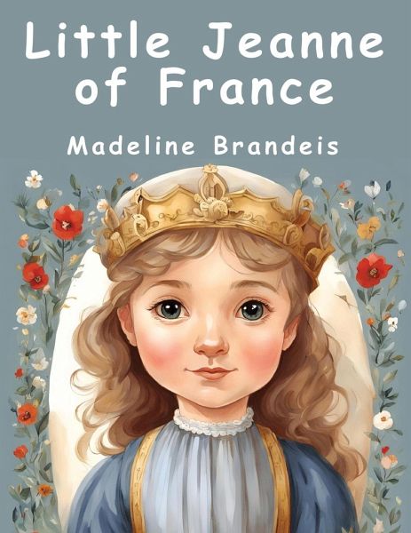 Little Jeanne of France Little Jeanne of France