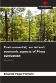 Environmental, social and economic aspects of Pinus cultivation