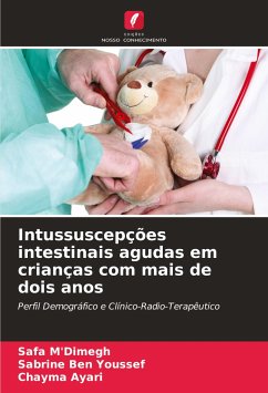 Intussuscepções intestinais agudas em crianças com mais de dois anos - M'Dimegh, Safa;Ben Youssef, Sabrine;Ayari, Chayma