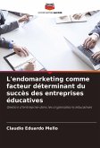 L'endomarketing comme facteur déterminant du succès des entreprises éducatives