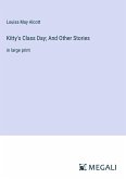 Kitty's Class Day; And Other Stories