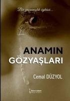 Anamin Gözyaslari - Düzyol, Cemal