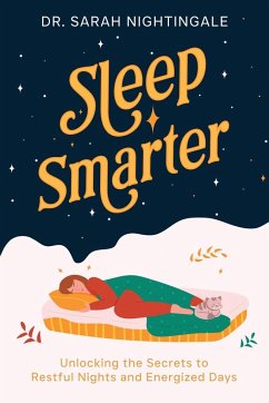 Sleep Smarter - Nightingale, Sarah