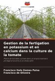 Gestion de la fertigation en potassium et en calcium dans la culture de la tomate