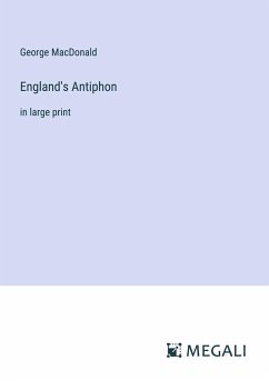 England's Antiphon - Macdonald, George