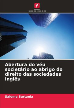 Cover Abertura do véu societário ao abrigo do direito das sociedades inglês