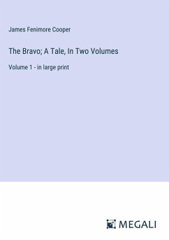 Cover The Bravo; A Tale, In Two Volumes